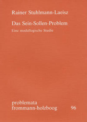 Stuhlmann-Laeisz / Holzboog |  Das Sein-Sollen-Problem | Buch |  Sack Fachmedien