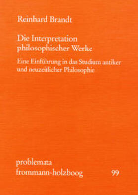 Brandt / Holzboog |  Die Interpretation philosophischer Werke | Buch |  Sack Fachmedien