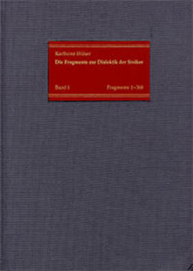 Hülser |  Die Fragmente zur Dialektik der Stoiker / Band 1: Die Fragmente Nr. 1-368 | Buch |  Sack Fachmedien