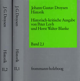 Blanke / Leyh / Droysen |  Johann Gustav Droysen: Historik / Band 2,1-2 | Buch |  Sack Fachmedien