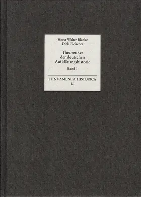 Blanke / Fleischer |  Theoretiker der deutschen Aufklärungshistorie | Buch |  Sack Fachmedien