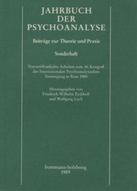 Eickhoff / Loch |  Jahrbuch der Psychoanalyse / Vorveröffentlichte Arbeiten zum 36. Kongreß der Internationalen Psychoanalytischen Vereinigung in Rom 1989 | Buch |  Sack Fachmedien