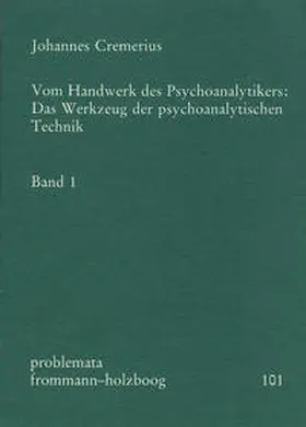 Cremerius / Holzboog |  Vom Handwerk des Psychoanalytikers 1 | Buch |  Sack Fachmedien