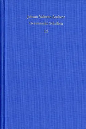 Andreae / Schmidt-Biggemann |  Gesammelte Schriften / Autobiographie. Bücher 6 bis 8. Kleine biographische Schriften. Register. | Buch |  Sack Fachmedien