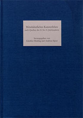 Binding / Speer |  Mittelalterliches Künsterleben nach Quellen des 11. bis 13. Jahrhunderts | Buch |  Sack Fachmedien