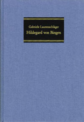 Lautenschläger |  Hildegard von Bingen | Buch |  Sack Fachmedien