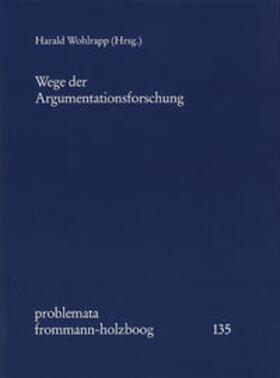 Wohlrapp |  Wege der Argumentationsforschung | Buch |  Sack Fachmedien