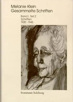 Klein / Cycon / Erb |  Melanie Klein: Gesammelte Schriften / Band I,2: Schriften 1920–1945, Teil 2 | Buch |  Sack Fachmedien