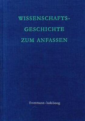 Bien / Holzboog / Koch | Wissenschaftsgeschichte zum Anfassen | Buch | 978-3-7728-1727-4 | sack.de