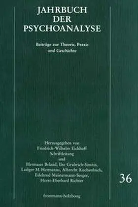 Eickhoff / Frank / Hinz |  Jahrbuch der Psychoanalyse / Band 36 | Buch |  Sack Fachmedien