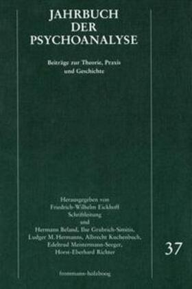 Beland / Eickhoff / Grubrich-Simitis |  Jahrbuch der Psychoanalyse / Band 37 | Buch |  Sack Fachmedien