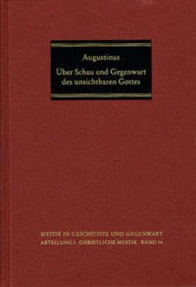 Augustinus | Über Schau und Gegenwart des unsichtbaren Gottes | Buch | 978-3-7728-1934-6 | sack.de