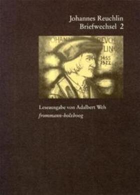 Fuhrmann / Reuchlin |  Johannes Reuchlin: Briefwechsel. Leseausgabe / Band 2: 1506–1513 | Buch |  Sack Fachmedien