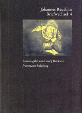 Reuchlin / Dall' Asta |  Johannes Reuchlin: Briefwechsel. Leseausgabe / Band 4: 1518-1522 | Buch |  Sack Fachmedien