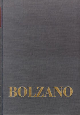 Bolzano / Berg / Morscher |  Bernard Bolzano Gesamtausgabe / Einleitungsbände. Band 2,3: Bolzano-Gesamtbibliographie 1804-1999 | Buch |  Sack Fachmedien