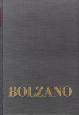 Berg / Morscher / Müller |  Bernard Bolzano Gesamtausgabe / Einleitungsbände. Band 2,3: Bolzano-Gesamtbibliographie 1804–1999 | Buch |  Sack Fachmedien