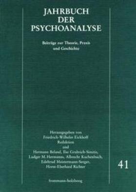 Beland / Eickhoff / Grubrich-Simitis |  Jahrbuch der Psychoanalyse / Band 41 | Buch |  Sack Fachmedien