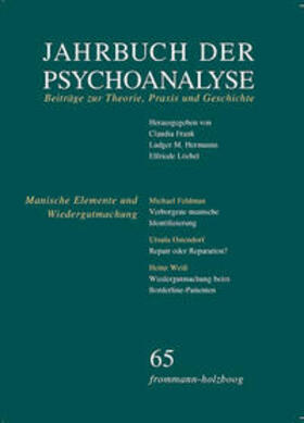 Frank / Hermanns / Löchel |  Jahrbuch der Psychoanalyse / Band 65: Manische Elemente und Wiedergutmachung | Buch |  Sack Fachmedien