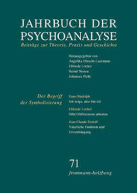 Ebrecht-Laermann / Löchel / Nissen |  Jahrbuch der Psychoanalyse / Band 71: Der Begriff der Symbolisierung | Buch |  Sack Fachmedien