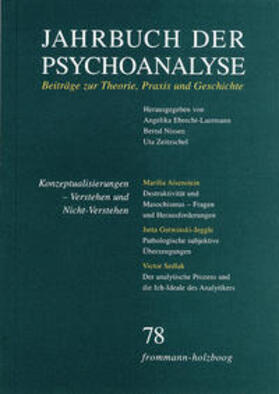 Ebrecht-Laermann / Nissen / Zeitzschel |  Jahrbuch der Psychoanalyse / Band 78: Konzeptualisierungen - Verstehen und Nicht-Verstehen | Buch |  Sack Fachmedien