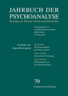 Ebrecht-Laermann / Nissen / Zeitzschel |  Jahrbuch der Psychoanalyse / Band 79: Probleme der Gegenübertragung | Buch |  Sack Fachmedien