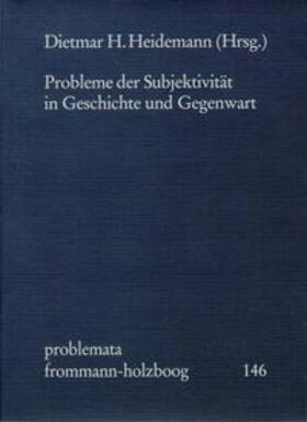 Holzboog |  Probleme der Subjektivität in Geschichte und Gegenwart | Buch |  Sack Fachmedien