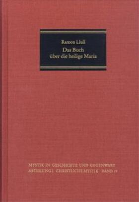 Lullus / Dominguez Reboiras |  Das Buch über die heilige Maria | Buch |  Sack Fachmedien