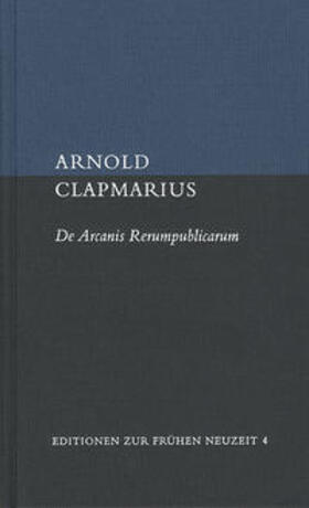 Clapmarius / Wehner |  De Arcanis Rerumpublicarum libri sex | Buch |  Sack Fachmedien