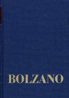 Bolzano / Berg / Kambartel |  Bernard Bolzano Gesamtausgabe / Reihe II: Nachlaß. B. Wissenschaftliche Tagebücher. Band 12,2: Miscellanea Mathematica 22 | Buch |  Sack Fachmedien