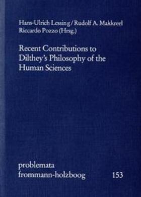 Holzboog | Recent Contributions to Dilthey's Philosophy of the Human Sciences | Buch | 978-3-7728-2604-7 | sack.de