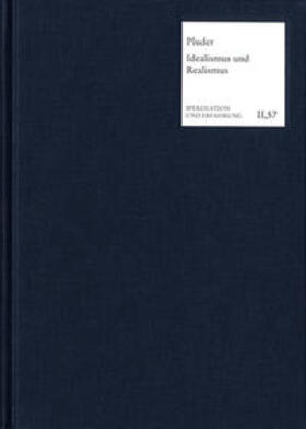 Pluder |  Die Vermittlung von Idealismus und Realismus in der Klassischen Deutschen Philosophie | Buch |  Sack Fachmedien