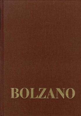 Bolzano / Berg / Kambartel |  Bolzano, B: Bernard Bolzano Gesamtausgabe / Reihe III: Brief | Buch |  Sack Fachmedien