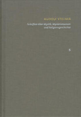 Steiner / Clement |  Steiner, R: Schriften. Kritische Ausgabe / Band 5: Schriften | Buch |  Sack Fachmedien