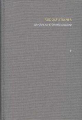 Steiner / Clement |  Rudolf Steiner: Schriften. Kritische Ausgabe / Band 7: Schriften zur Erkenntnisschulung | Buch |  Sack Fachmedien