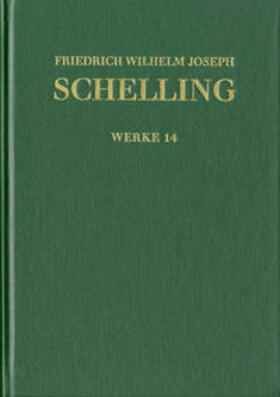 Schelling / Im Auftrag der Bayerischen Akademie der Wissenschaften (Schelling – Edition und Archiv) / Leistner |  Schelling, F: Friedrich Wilhelm Joseph Schelling | Buch |  Sack Fachmedien