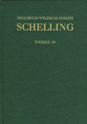 Schelling | Friedrich Wilhelm Joseph Schelling: Historisch-kritische Ausgabe / Reihe I: Werke. Band 18: Niethammer-Rezensionen (1808/09), Denkmal der Schrift von den göttlichen Dingen (1812) | Buch | 978-3-7728-2648-1 | sack.de