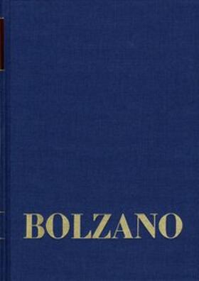 Bolzano / Morscher / Berg |  Bernard Bolzano Gesamtausgabe / Einleitungsbände. Band E 3: Bernard Bolzanos System der Philosophie | Buch |  Sack Fachmedien