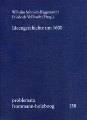 Holzboog |  Ideengeschichte um 1600 | Buch |  Sack Fachmedien