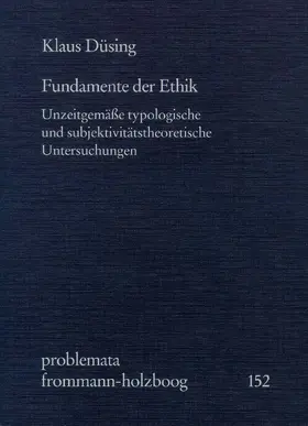 Düsing |  Fundamente der Ethik | eBook | Sack Fachmedien