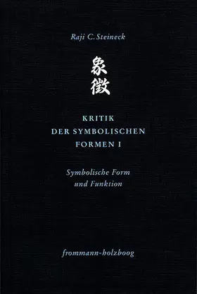 Steineck |  Kritik der symbolischen Formen I | eBook | Sack Fachmedien