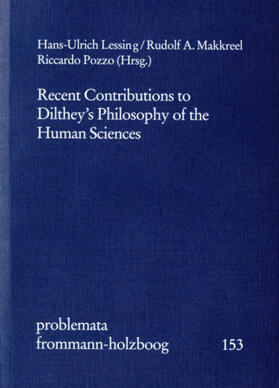 Lessing / Makkreel / Pozzo |  Recent Contributions to Dilthey's Philosophy of the Human Sciences | eBook | Sack Fachmedien