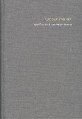 Steiner / Clement |  Rudolf Steiner: Schriften. Kritische Ausgabe / Band 7: Schriften zur Erkenntnisschulung | eBook | Sack Fachmedien