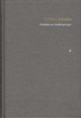 Steiner / Clement |  Rudolf Steiner: Schriften. Kritische Ausgabe / Band 6: Schriften zur Anthropologie | eBook | Sack Fachmedien