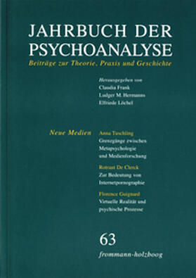 Frank / Hermanns / Löchel |  Jahrbuch der Psychoanalyse / Band 63: Neue Medien | eBook | Sack Fachmedien
