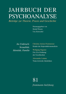 Nissen / Zeitzschel |  Jahrbuch der Psychoanalyse / Band 81: Im Umbruch: Sexualität, Identität, Familie | eBook | Sack Fachmedien