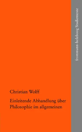 Wolff / Gawlick / Kreimendahl |  Einleitende Abhandlung über Philosophie im allgemeinen | eBook | Sack Fachmedien