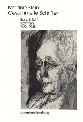 Klein / Cycon |  Melanie Klein: Gesammelte Schriften / Band I,1: Schriften 1920–1945, Teil 1 | eBook | Sack Fachmedien