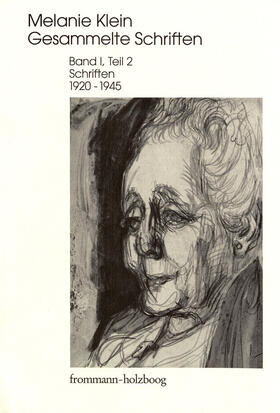 Klein / Cycon / Erb |  Melanie Klein: Gesammelte Schriften / Band I,2: Schriften 1920–1945, Teil 2 | eBook | Sack Fachmedien