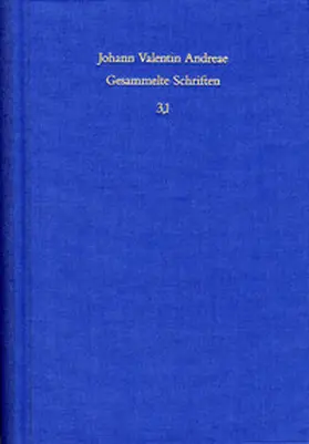 Andreae / Böhling / Roling |  Johann Valentin Andreae: Gesammelte Schriften / Band 3,1: Kommentar zu den Rosenkreuzerschriften | eBook | Sack Fachmedien