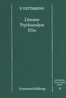 Dettmering |  Literatur - Psychoanalyse - Film. | eBook | Sack Fachmedien